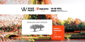 WINE PARIS VINEXPO 2022 - Domaine des Chênes
